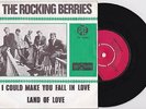 THE ROCKIN' BERRIES - I Could Make You Fall In Love 7'' 1966 DUTCH BEAT GARAGE
