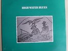 High Water Blues LP Field Recordings Mississippi Louisiana 1965/70 Flyright NM