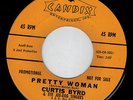 CURTIS BYRD Pretty Woman/Turn Some More Lights On PROMO R&B Rocker Candix #340