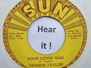 Rockabilly; Vernon Taylor; Your Lovin' man on SUN 601 rare reissue
