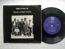 Dire Straits - Your latest Trick -  Ultra rare S.Africa 45 P / Sleeve
