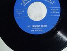 THE FIVE KEYS, MY SADDEST HOUR, ORIG US R 'N' R/ DOOWOP 45 RPM