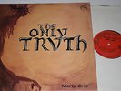 MORLY GREY- The only truth  Starshine US REO  mint-/mint-  Power rock trio