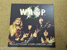 WASP  ECLECTICISM UPON LONDON 1986  RARE LIMITED 7
