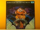 GEORGE DUKE - THE AURA WILL PREVAIL - VINILE RARO LP NM/M