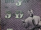 BIG JAY MCNEELY Big Jay in 3-D Original LP Federal 395-530 Great Condition RARE