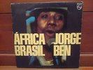 JORGE BEN LP AFRICA BRASIL ORIG SAMBA FUNK SOUL DI MELO TIM MAIA GIL EVA 76' NM