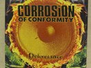 Corrosion Of Conformity LP Deliverance Etched Double Album C2S 66208