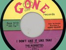BOBBETTES I Don't Like It Like That / Mr. Johnny Q 45rpm Gone 1961
