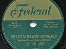 HEAR- Rare Doo Wop 78- The Four Jacks- The Last Of The Good Rocking Men- Federal