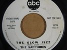THE SAPPHIRES   THE SLOW FIZZ   HEAR IT  ORIG ABC NORTHERN SOUL PROMO 45