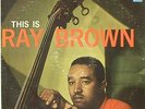 Ray Brown-This Is-Verve 8290-MONO NICE