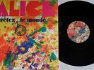 LP ALICE (France) Arrêtez Le Monde -Re-Release - O-Music OM 71063-1 STILL SEALED