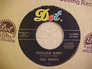 THE BRIKS ( RARE 1966 GARAGE 45)   Foolish Baby / Can You See Me   DOT 16876
