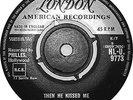 THE CRYSTALS - THEN HE KISSED ME - ORIGINAL 1963 UK SINGLE ON LONDON - NEAR MINT
