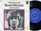 SCOTT WALKER 'Til The Band Comes In/Jean The Machine 7
