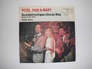 Peter, Paul & Mary: Die Antwort weiß ganz allein der Wind (7