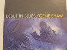 GENE SHAW-DEBUT IN BLUE-JAZZ LP on ARGO  NM, MONO, DG