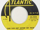 R&B 45   Clovers   Your Cash Ain't Nothin' but Trash   Atlantic   mp3