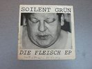 Single  Vinylschallplatte 45 RPM SOILENT GRÜN 1980 FLEISCH EP die ärzte oi punk