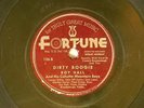 Roy Hall (78 rpm) DIRTY BOOGIE / NO ROSE IN SAN ANTONE   Fortune 126 VG to VG+
