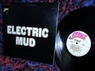 = ELECTRIC MUD = MUDDY WATERS  = WILD 1968 ORIG FUZZED PSYCH BLUES  