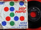 DEEP PURPLE NEVER BEFORE/WHEN A BLIND MAN CRIES 1972 UNIQUE RARE EXYU 7“ PS