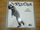 THE SELECTER Too much pressure Chrysalis 1274 Classic LP from 1980 US pressing