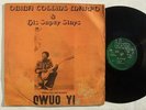 OBIBA COLLINS MARFO owuo yi DEEP HIGHLIFE FUNK REGGAE VIS A VIS FRIMPONG LIKE ?
