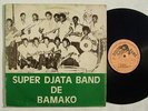 SUPER DJATA BAND DE BAMAKO vol2 ROARING AFRO PSYCH FUNK JAZZ MALI OG PRESS VG+ ?