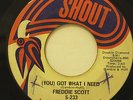 FREDDIE SCOTT-YOU GOT WHAT I NEED - SAMPLE BEAT-FUNK 45 on Shout  Strong VG+