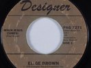 Funk Soul Gospel 45 ELIGE BROWN When Jesus Comes DESIGNER HEAR