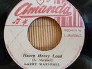 7 Larry Marshall - Heavy Heavy Load / Version / Amanda  RARE 7 AMANDA LISTEN
