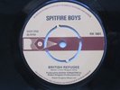 SPITFIRE BOYS British Refugee Mein Kampf RK UK Punk Frankie Goes To Hollywood 45