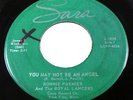 YOU MAY NOT BE AN ANGEL / SO LOVED AM I  Ronnie Premier & The Royal Lancers SARA