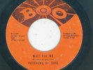 Northern / Group Soul - Brothers Of Soul - I'd Be Greatful / Wait For Me  {Boo}