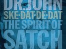 DR. JOHN - Ske-Dat-De-Dat: The Spirit Of Satch - Vinyl Blues