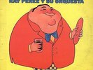 RAY PEREZ - MUCHACHO BARRIGON - LP - W. S. RECORDS - USA