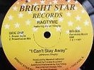 Ragtyme Featuring Byron Stingily? : I Can't Stay Away : 12