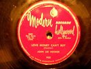 78 RPM-John Lee Hooker-Modern 908-Please Take Me Back-Love Money Can't Buy-1953