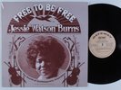 JESSIE WATSON BURNS Free to Be Free BURNS LP HEAR Modern Soul gospel NM SHRINK