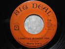 MARTY LEWIS 45 Can't Do Without You BIG DEAL rare New Orleans soul funk HEAR