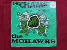 THE MOHAWKS  THE CHAMP  7