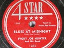 Hear  Blues 78 Ivory Joe Hunter - Blues At Midnight / I Love My Man On 4 Star