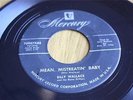 Rare Rockabilly 45 rpm Billy Wallace on Mercury Mean Mistreatin' Baby