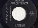 E. WILLIAMS Trade My Soul To The Devil HOLY GRAIL NORTHERN SOUL 45 RARE  JAA DEE