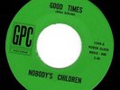 Nobodys Children - Good Times Fuzzed Out Psychotic 1968 Texas Acid Punk Snarler