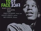 'Baby Face' Willette - Face to Face