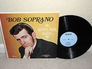 BOB SOPRANO Good Bye Baby LP Rare Private Northern Soul w/Hey Girl & SIGNED