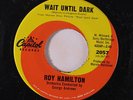 ROY HAMILTON: Wait Until Dark / Let This World Be Free 45 Soul